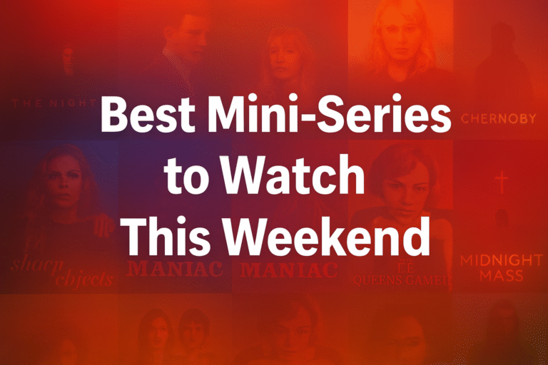 Best Mini Series to Watch this Weekend